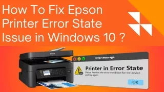 How To Fix Epson Printer Error State Issue in Windows 10 ?
