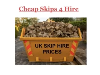 Cheap Skips 4 Hire