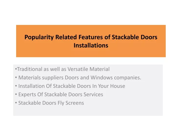 popularity related features of stackable doors installations