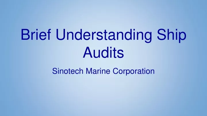 brief understanding ship audits
