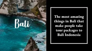 the most amazing things in bali that make people