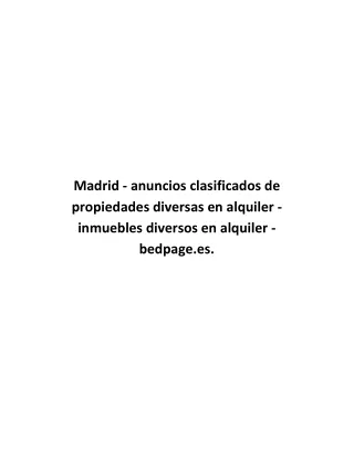 Madrid - anuncios clasificados de propiedades diversas en alquiler - inmuebles diversos en alquiler - bedpage.es.
