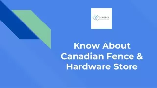 Know About Canadian Fence And Hardware Store