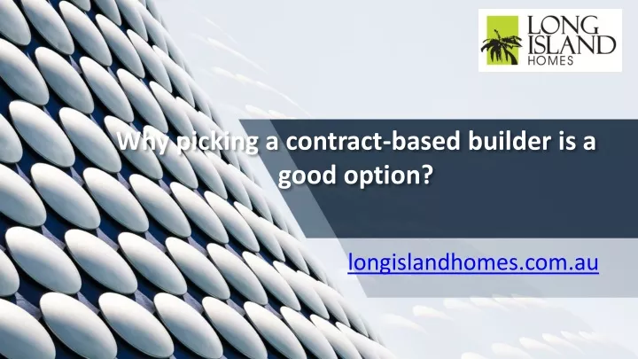 why picking a contract based builder is a good