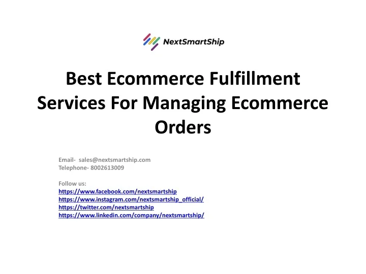 PPT - Best Ecommerce Fulfillment Services For Managing Ecommerce Orders ...