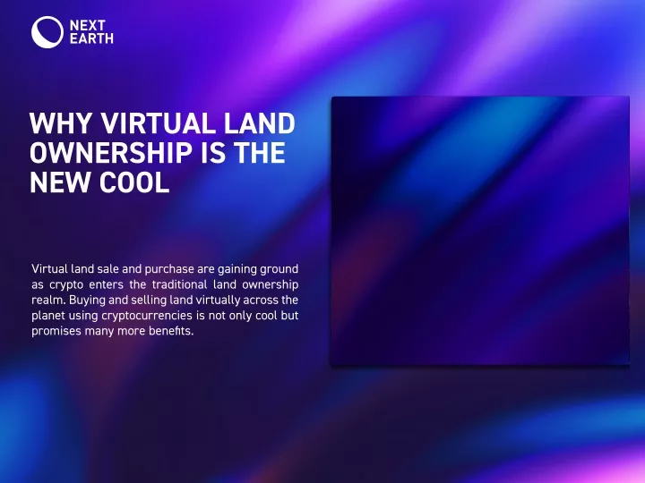 why virtual land ownership is the new cool