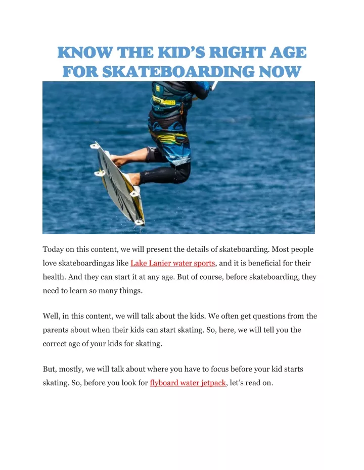 know the kid s right age for skateboarding now