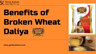 Benefits of Broken Wheat Daliya - Golden Bansi