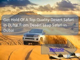 Get Hold Of A Top Quality Desert Safari In Dubai From Desert Leap Safari In Duba