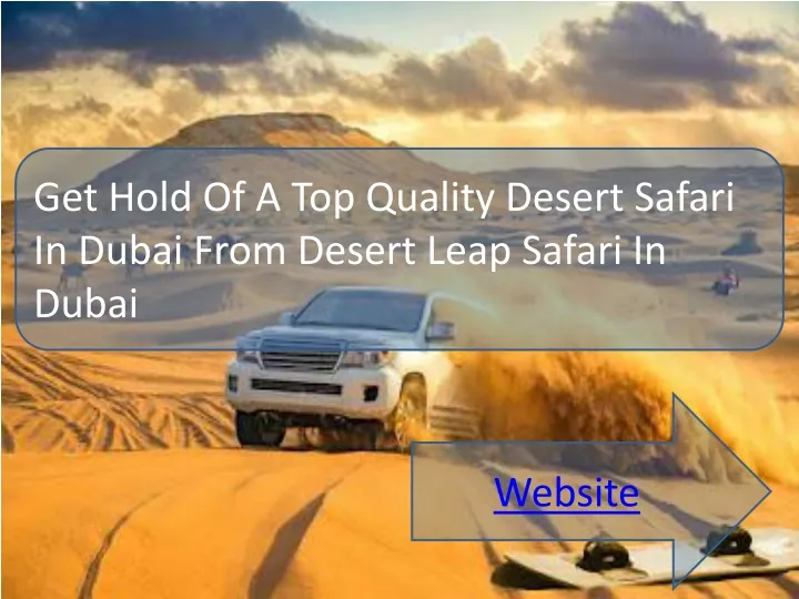 get hold of a top quality desert safari in dubai