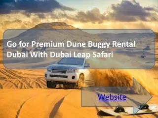 Go for Premium Dune Buggy Rental Dubai With Dubai Leap Safari