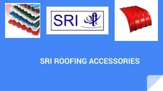 SRI ROOFING ACCESSORIES