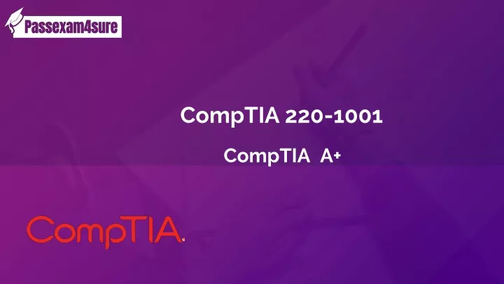 PPT - 100% Free CompTIA 220-1001 Exam With Sample Questions | Verified ...