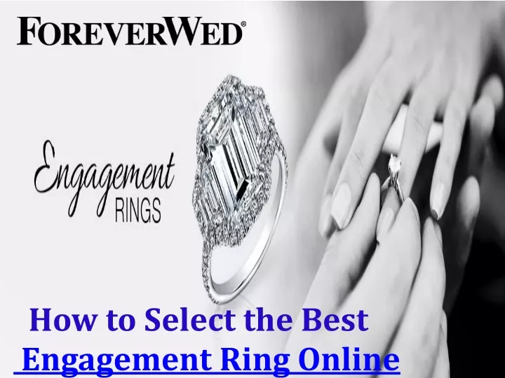 how to select the best engagement ring online