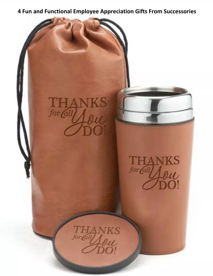 4 fun and functional employee appreciation gifts