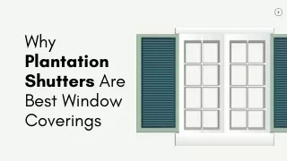 Why Plantation Shutters Are Best Window Coverings