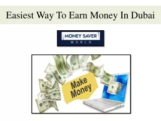 Easiest Way To Earn Money In Dubai