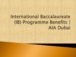 International Baccalaureate (IB) Programme Benefits