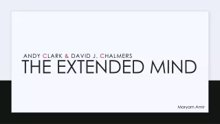 The Extended mind- Maryam Amir