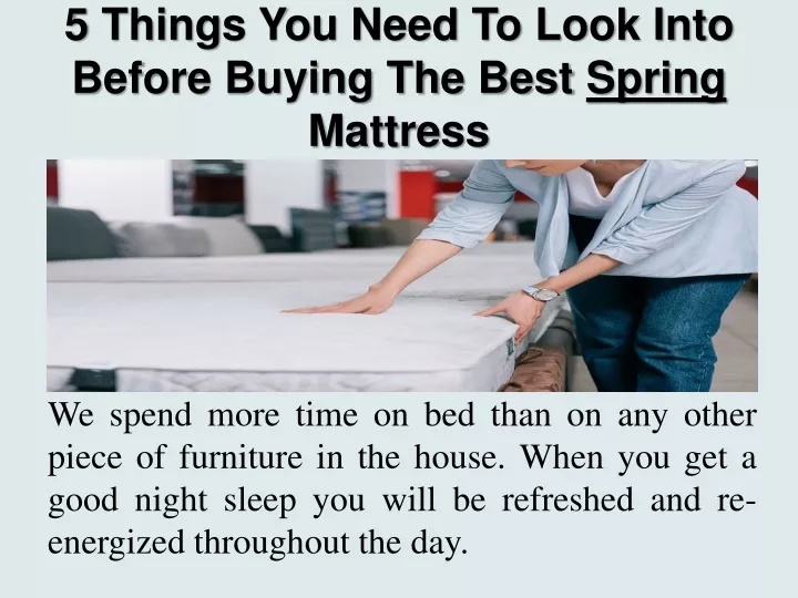 5 things you need to look into before buying the best spring mattress
