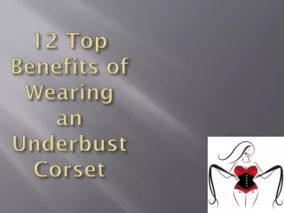 Alter Ego Clothing-12 Top benefits of wearing an underbust corset
