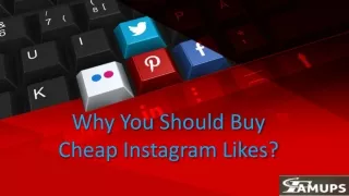 Why You Should Buy Cheap Instagram Likes?