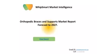 Orthopedic Braces and Supports Market | Growth, Forecast 2027