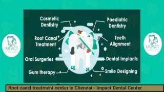 Root canel treatment center in Chennai - Impact Dental Center