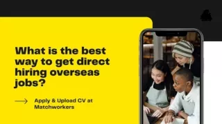 What is the best way to get direct hiring overseas jobs? - Apply & Upload CV