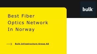 State-of-the-art Nordic Fiber Networks | Bulk Infrastructure Group AS