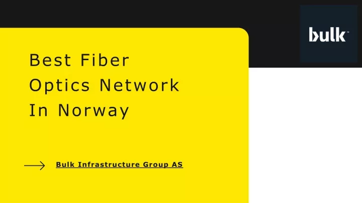 best fiber optics network in norway