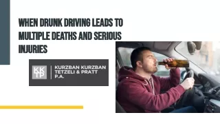 When Drunk Driving Leads To Multiple Deaths And Serious Injuries
