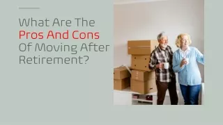 What Are The Pros And Cons Of Moving After Retirement?