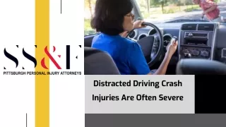 Distracted Driving Crash Injuries Are Often Severe