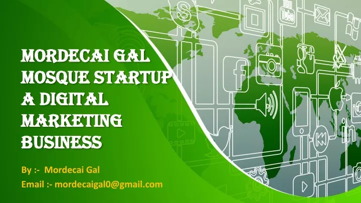 mordecai gal mosque startup a digital marketing business