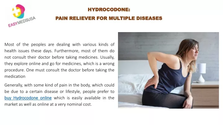 hydrocodone pain reliever for multiple diseases