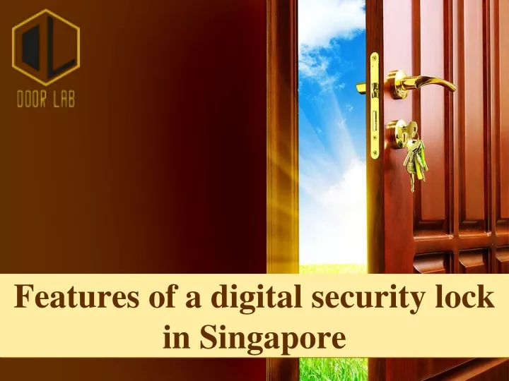 features of a digital security lock in singapore
