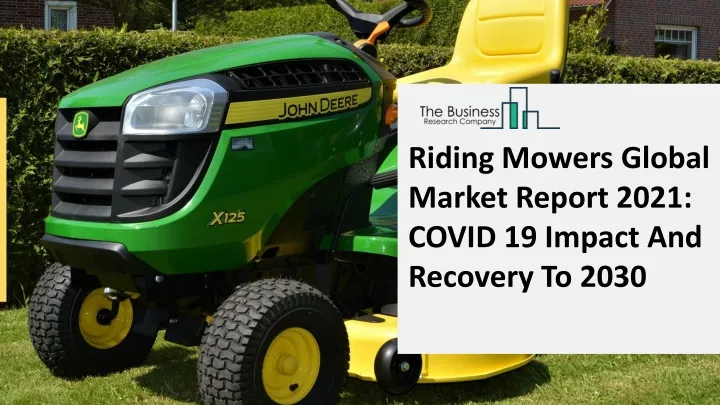 riding mowers global market report 2021 covid