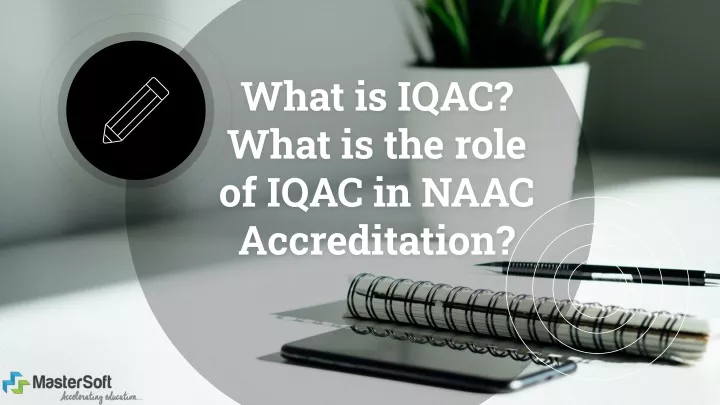 what is iqac what is the role of iqac in naac