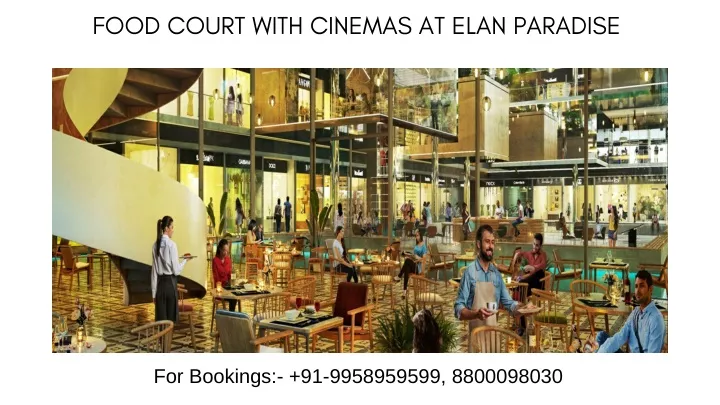 food court with cinemas at elan paradise