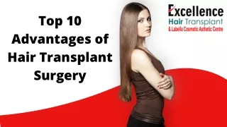 Top 10 Advantages of Hair Transplant Surgery | Excellence Hair Transplant Vadoda