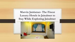 Marvin Jaislamer- The Finest Luxury Hotels in Jaisalmer