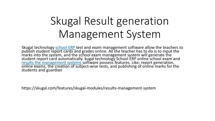skugal result generation management system