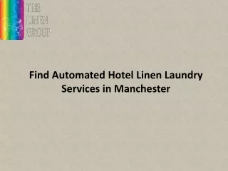 Find Automated Hotel Linen Laundry Services in Manchester