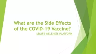 What are the Side Effects of the COVID-19