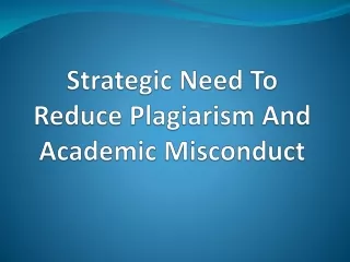 strategic need to reduce plagiarism and academic misconduct