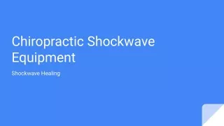 Chiropractic Shockwave Equipment - Shockwave Healing