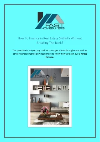 How To Finance in Real Estate Skillfully Without Breaking The Bank