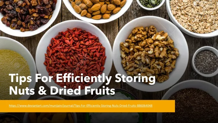 tips for efficiently storing nuts dried fruits