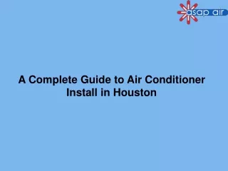 A Complete Guide to Air Conditioner Install in Houston
